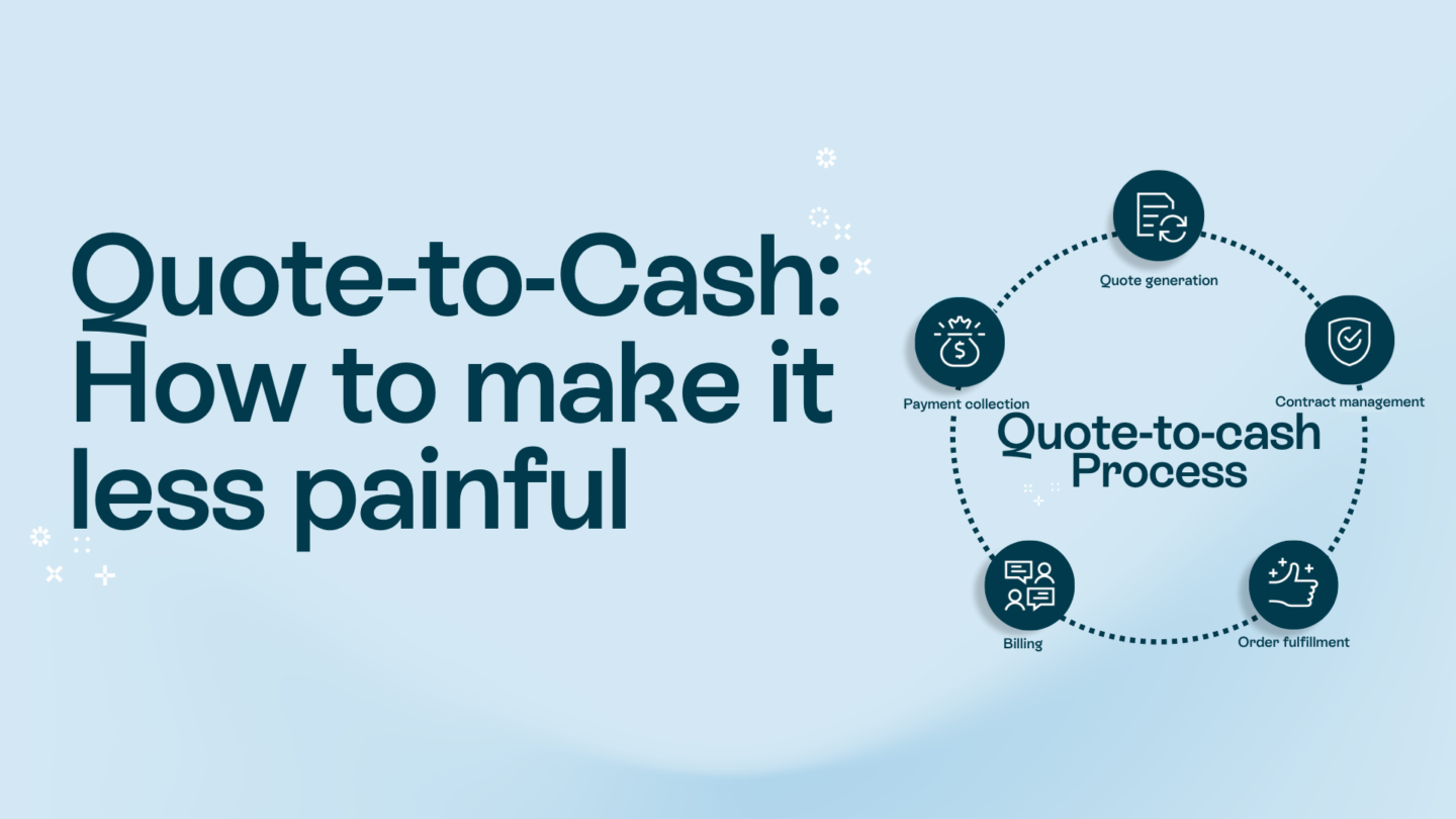 Quote-to-cash process: How to simplify