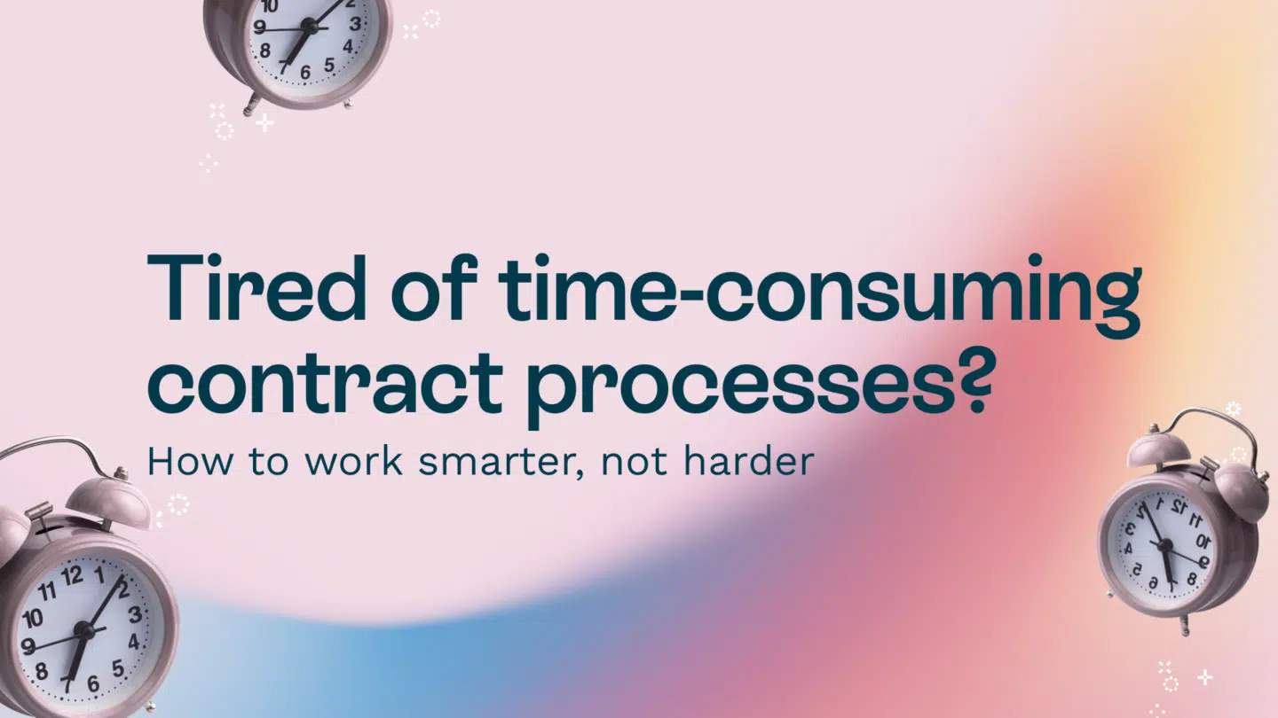 Tired of time-consuming contract processes? How to work smarter, not harder - Oneflow