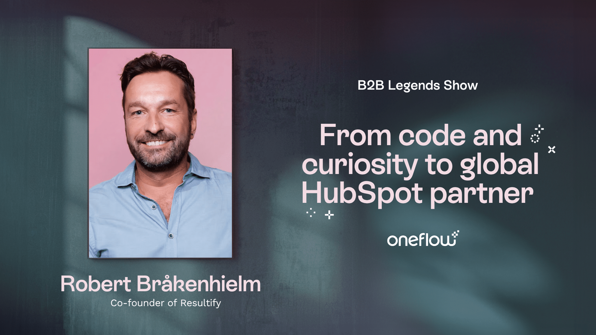 From code and curiosity to global HubSpot partner - Oneflow